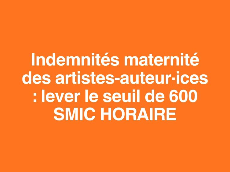 Indemnités maternité des artistes-auteur·ices : lever le seuil de 600 SMIC